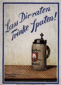 Lass dir raten, trinke Spaten!